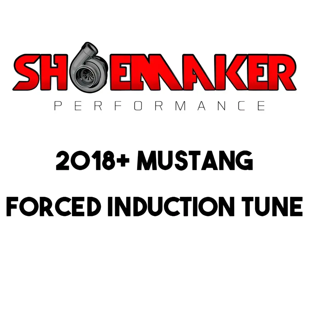 2018 + Mustang Forced Induction Tune