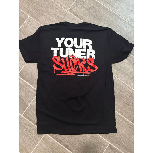 Shoemaker Performance ’Your Tuner Sucks’ T-Shirt - Apparel and Clothing